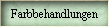 Farbbehandlungen