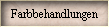 Farbbehandlungen