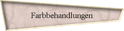 Farbbehandlungen