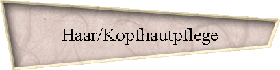Haar/Kopfhautpflege